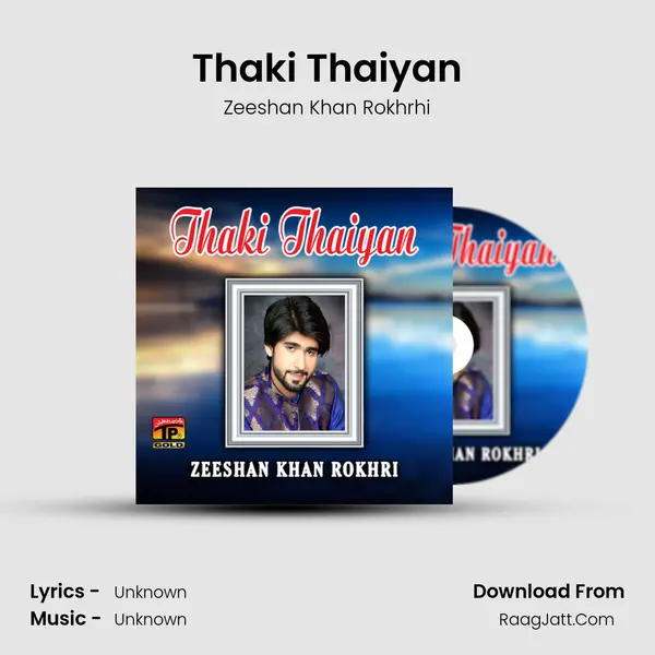 Thaki Thaiyan - Single - Zeeshan Khan Rokhrhi