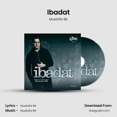 Ibadat - Mustafa RK