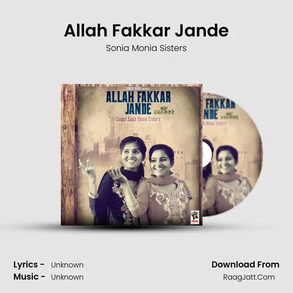 Allah Fakkar Jande - Sonia Monia Sisters