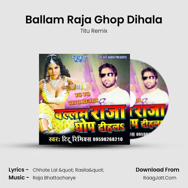 Ballam Raja Ghop Dihala MP3 Song by Titu Remix Cover