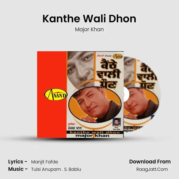 Kanthe Wali Dhon MP3 Song by Major Khan Cover