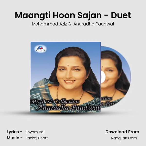 Maangti Hoon Sajan - Duet Cover
