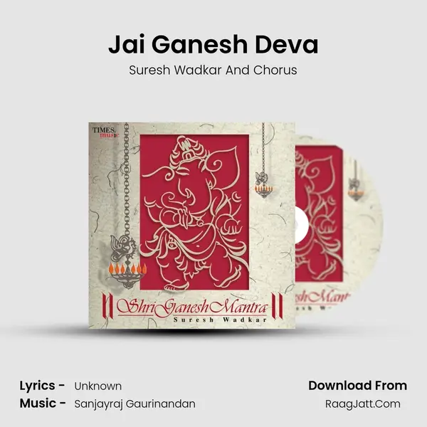 Jai Ganesh Deva MP3 Song by Suresh Wadkar And Chorus Cover