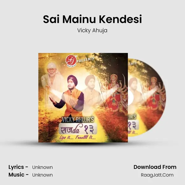 Sai Mainu Kendesi MP3 Song by Vicky Ahuja Cover