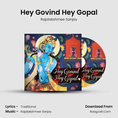 Hey Govind Hey Gopal - Rajalakshmee Sanjay