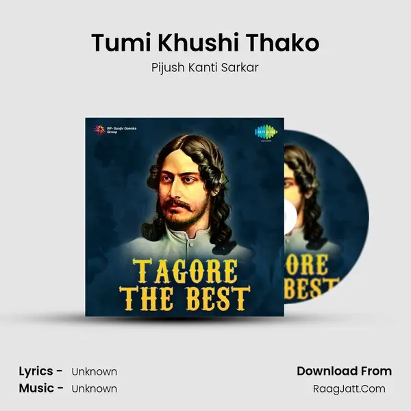 Tumi Khushi Thako MP3 Song by Pijush Kanti Sarkar Cover