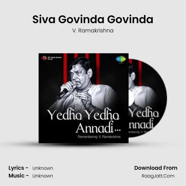 Siva Govinda Govinda MP3 Song by V. Ramakrishna Cover