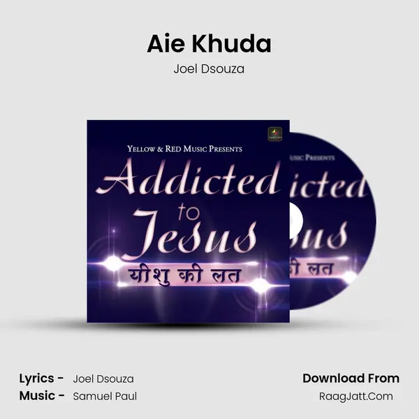 Aie Khuda MP3 Song by Joel Dsouza Cover