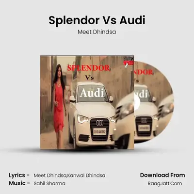 Splendor Vs Audi MP3 Song by Meet Dhindsa Cover