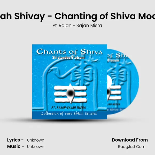 Om Namah Shivay - Chanting of Shiva Mool Mantra MP3 Song by Pt. Rajan - Sajan Misra Cover