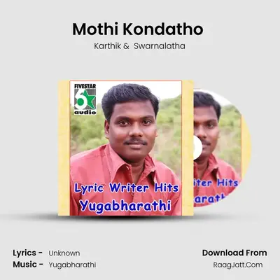 Mothi Kondatho (From 