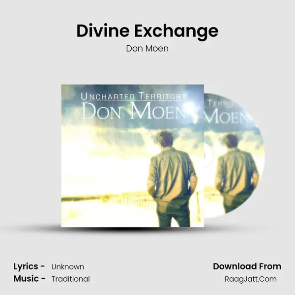 Divine Exchange MP3 Song by Don Moen Cover