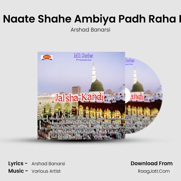 Main Naate Shahe Ambiya Padh Raha Hoon MP3 Song by Arshad Banarsi Cover