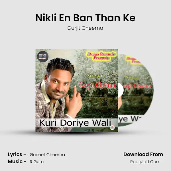 Nikli En Ban Than Ke MP3 Song by Gurjit Cheema Cover