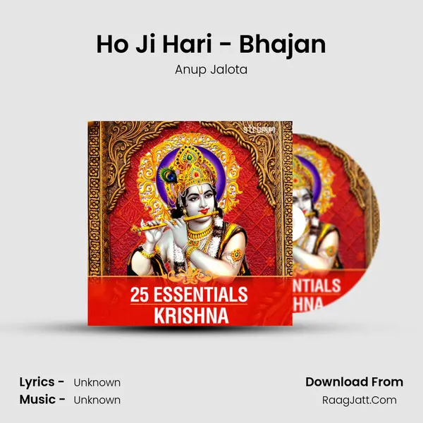 Ho Ji Hari - Bhajan MP3 Song by Anup Jalota Cover
