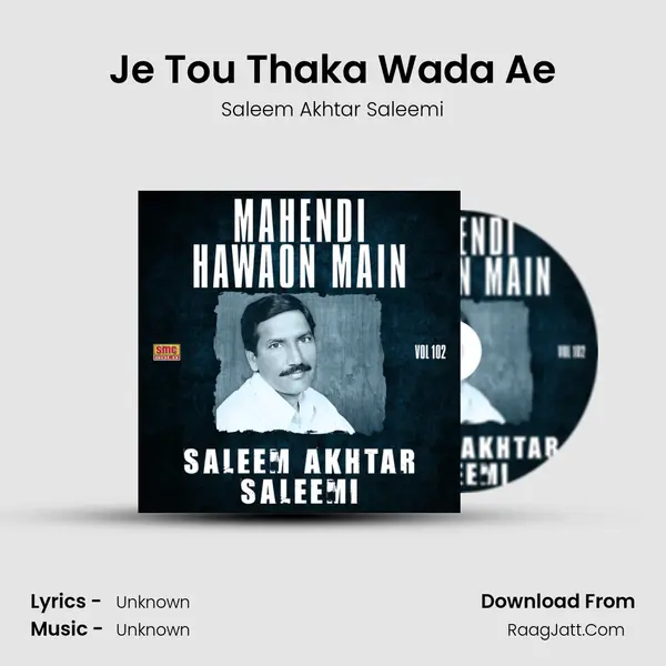 Je Tou Thaka Wada Ae MP3 Song by Saleem Akhtar Saleemi Cover