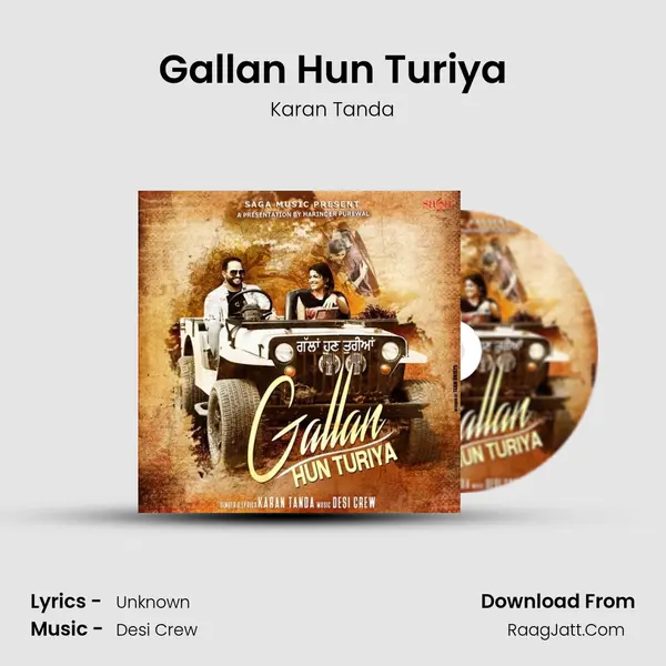 Gallan Hun Turiya MP3 Song by Karan Tanda Cover