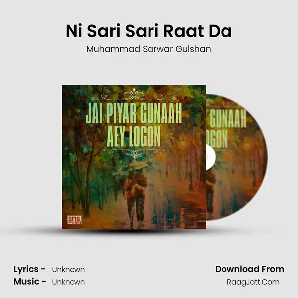 Ni Sari Sari Raat Da MP3 Song by Muhammad Sarwar Gulshan Cover