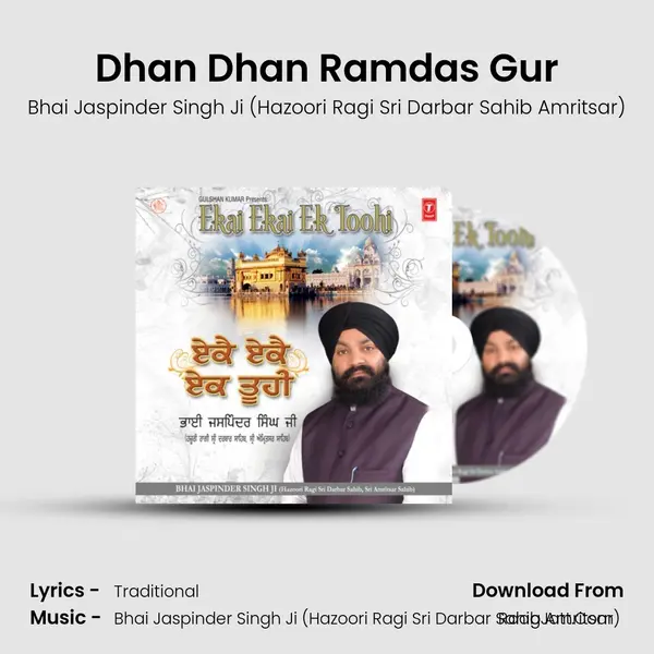 Dhan Dhan Ramdas Gur MP3 Song by Bhai Jaspinder Singh Ji (Hazoori Ragi Sri Darbar Sahib Amritsar) Cover