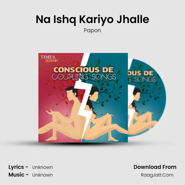 Na Ishq Kariyo Jhalle Cover