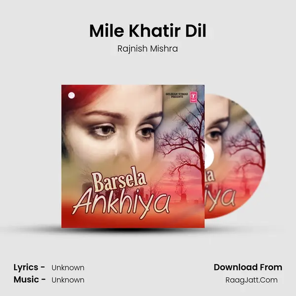 Mile Khatir Dil MP3 Song by Rajnish Mishra Cover