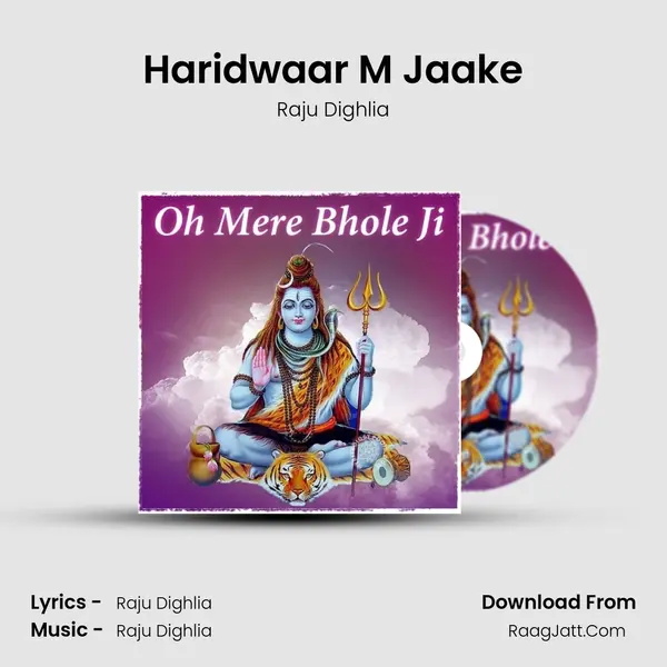 Haridwaar M Jaake MP3 Song by Raju Dighlia Cover