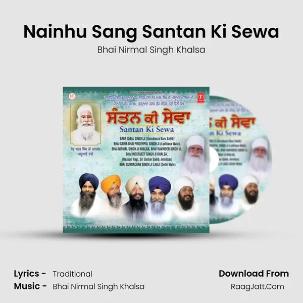Nainhu Sang Santan Ki Sewa MP3 Song by Bhai Nirmal Singh Khalsa Cover