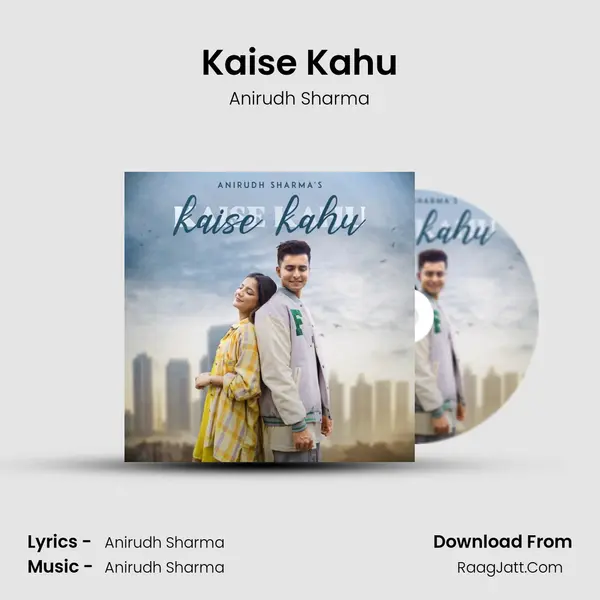 Kaise Kahu mp3 song