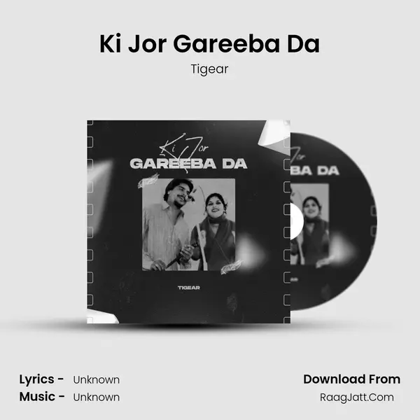 Ki Jor Gareeba Da MP3 Song by Tigear Cover