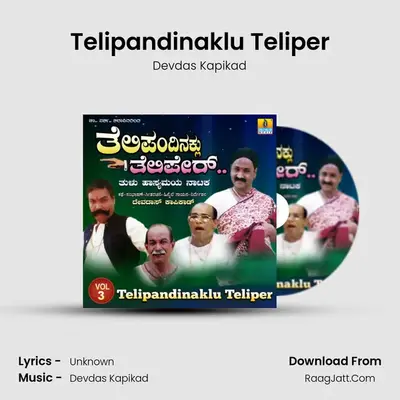 Telipandinaklu Teliper, Vol. 3 - Devdas Kapikad