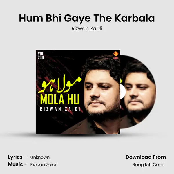 Hum Bhi Gaye The Karbala MP3 Song by Rizwan Zaidi Cover