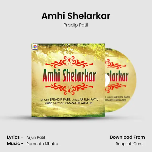 Amhi Shelarkar mp3 song