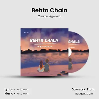 Behta Chala MP3 Song by Gaurav Agrawal Cover