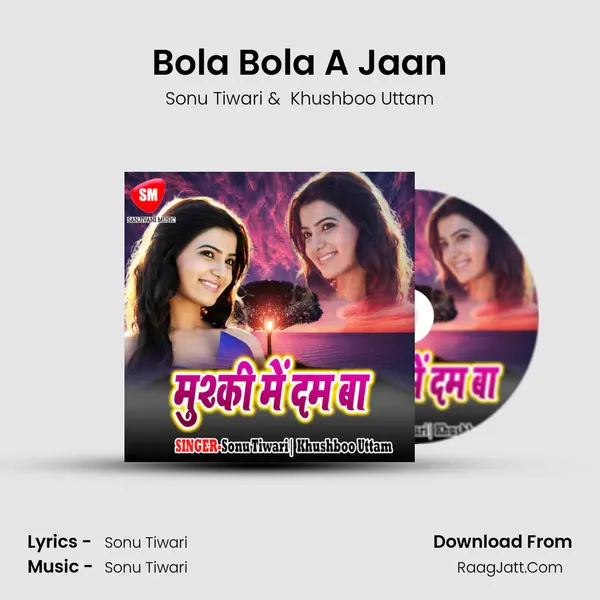 Bola Bola A Jaan MP3 Song by Sonu Tiwari Cover