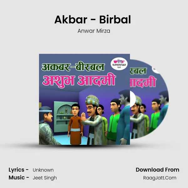 Akbar - Birbal (Asubh Aadmi) mp3 song
