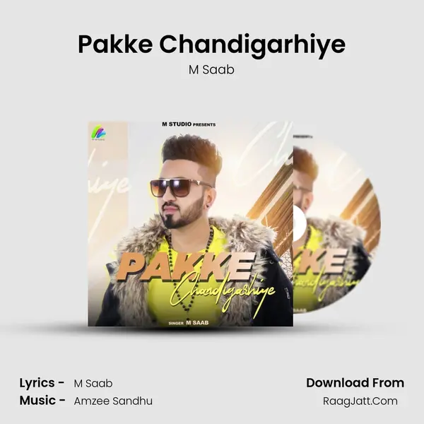 Pakke Chandigarhiye MP3 Song by M Saab Cover