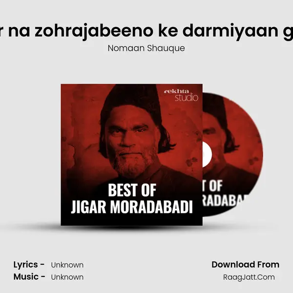 Agar na zohrajabeeno ke darmiyaan guzre Cover