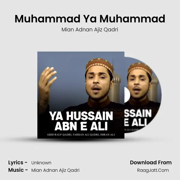 Muhammad Ya Muhammad MP3 Song by Mian Adnan Ajiz Qadri Cover