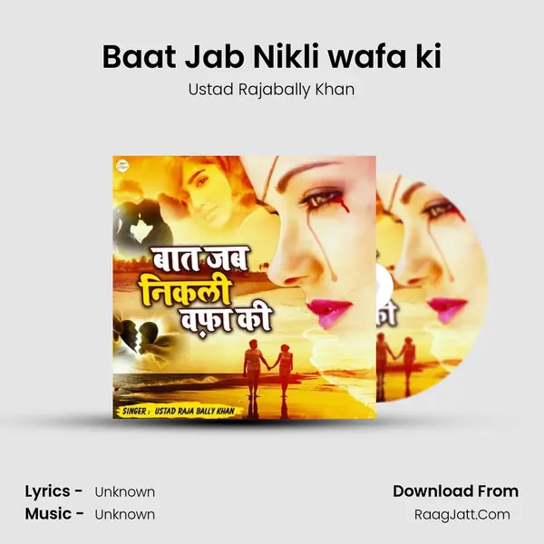 Baat Jab Nikli wafa ki mp3 song