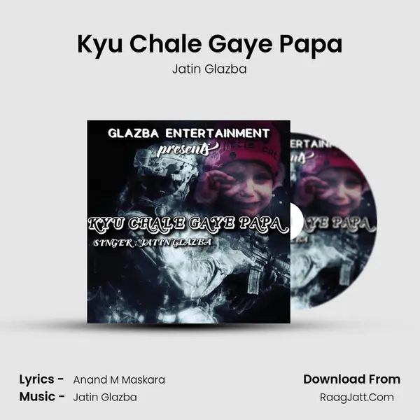 Kyu Chale Gaye Papa - 
