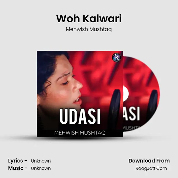 Woh Kalwari MP3 Song by Mehwish Mushtaq Cover