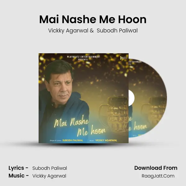 Mai Nashe Me Hoon mp3 song