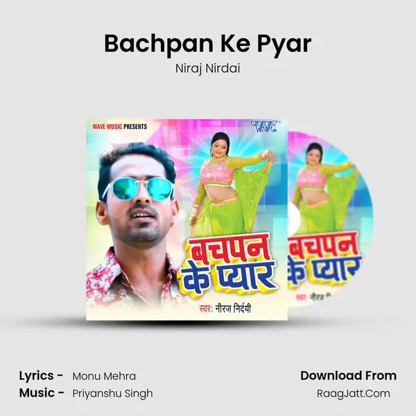 Bachpan Ke Pyar MP3 Song by Niraj Nirdai Cover