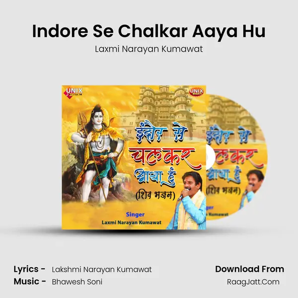 Indore Se Chalkar Aaya Hu MP3 Song by Laxmi Narayan Kumawat Cover