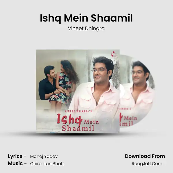 Ishq Mein Shaamil MP3 Song by Vineet Dhingra Cover