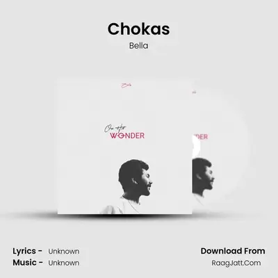 Chokas MP3 Song by Bella Cover