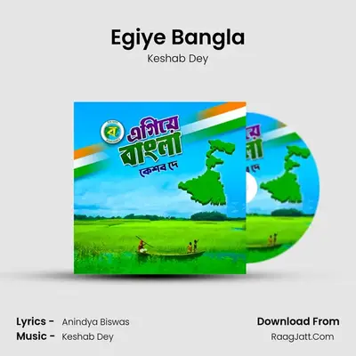 Egiye Bangla - Keshab Dey
