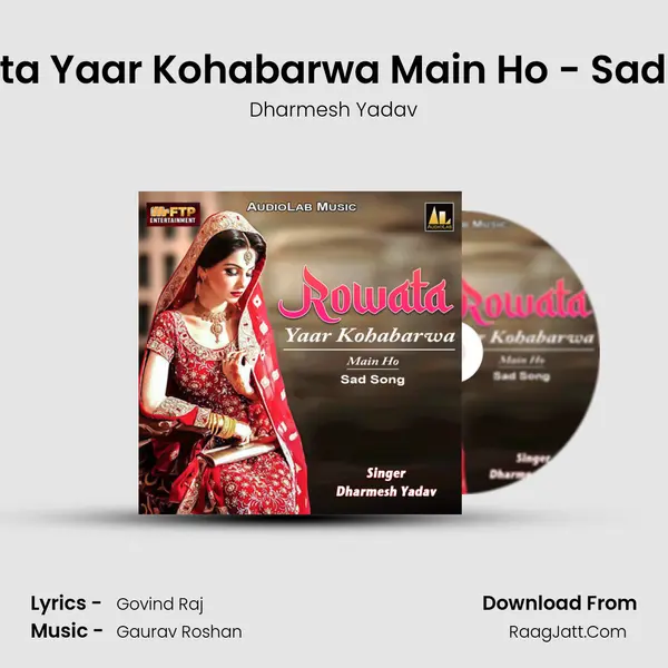 Rowata Yaar Kohabarwa Main Ho - Sad Song mp3 song