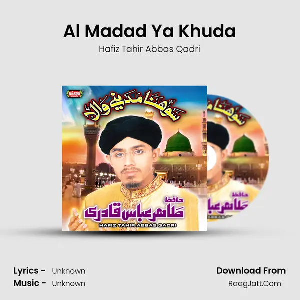 Al Madad Ya Khuda MP3 Song by Hafiz Tahir Abbas Qadri Cover
