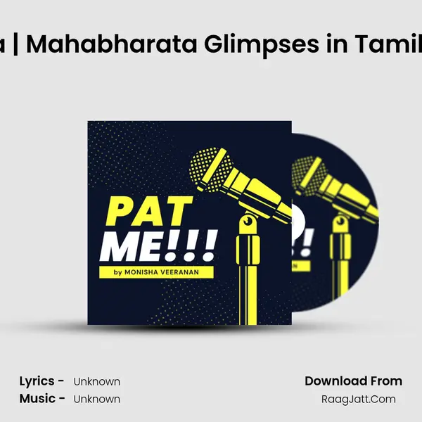 Shout Out For Suyodhana | Mahabharata Glimpses in Tamil | PAT Me!!! Tamil Podcas MP3 Song by  Cover